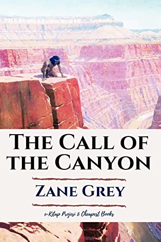 Imagen de archivo de The Call of the Canyon a la venta por Hawking Books