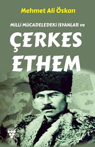 Stock image for Milli Mcadeledeki Isyanlar ve Cerkes Ethem for sale by Istanbul Books