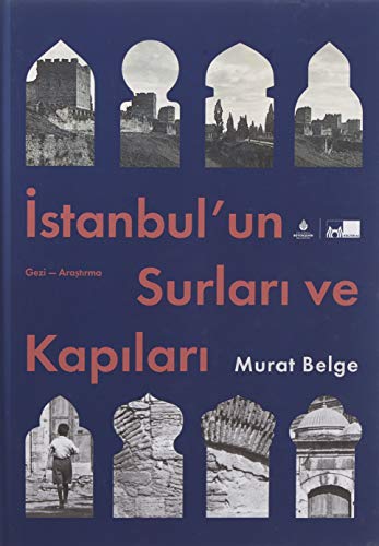 Stock image for Istanbul un Surlari ve Kapilari for sale by Istanbul Books