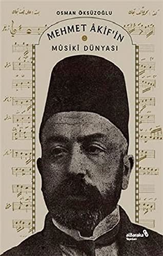 Stock image for Mehmet Akif'in Musiki Dnyasi for sale by Istanbul Books