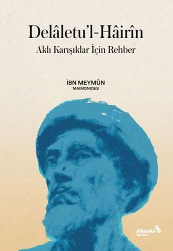 Stock image for Delletu'l-Hirn - Akli Karisiklar Icin Rehber for sale by Istanbul Books