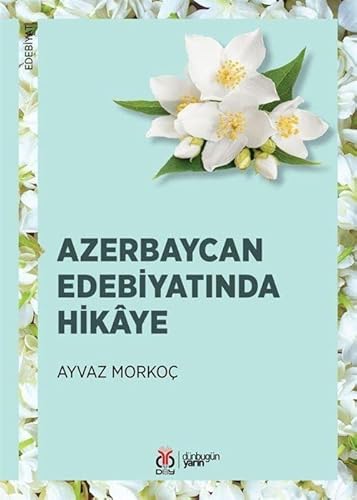 Stock image for Azerbaycan Edebiyatinda Hikaye for sale by Istanbul Books