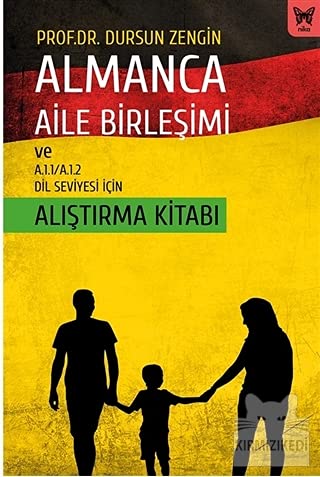 Beispielbild fr Almanca Aile Birle?imi ve A.1.1 - A.1.2 Dil Seviyesi iin Al??t?rma Kitab? zum Verkauf von medimops