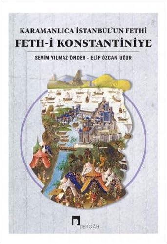 Stock image for Karamanlica Istanbul'un Fethi: Feth-i Konstantiniye for sale by Istanbul Books