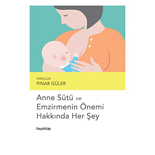 Stock image for Anne St ve Emzirmenin nemi Hakk?nda Her ?ey for sale by medimops