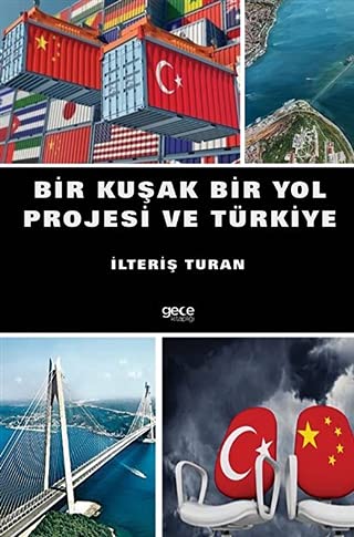 9786257793896: Bir Kuşak Bir Yol Projesi ve Trkiye