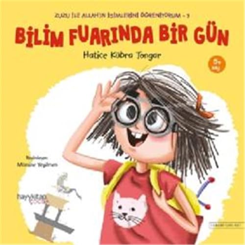 Stock image for Bilim Fuarinda Bir Gn - Zuzu Ile Allah'in Isimlerini greniyorum 3 for sale by GF Books, Inc.