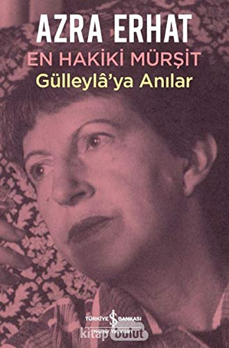 Stock image for En Hakiki Mrsit - Glleyl'ya Anilar for sale by Istanbul Books
