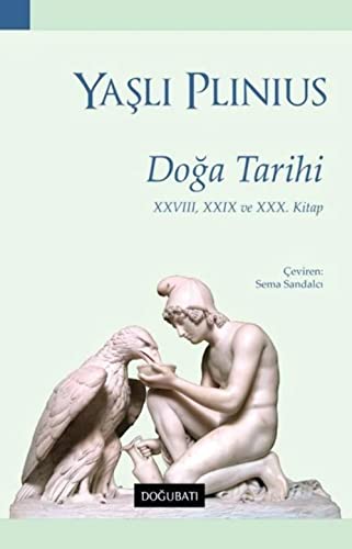 Beispielbild fr Doga Tarihi - 28, 29 ve 30. Kitap : Doga Tarihi XXVIII, XXIX ve XXX. Kitap zum Verkauf von Buchpark