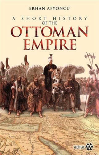 Beispielbild fr A Short History of the Ottoman Empire zum Verkauf von WorldofBooks