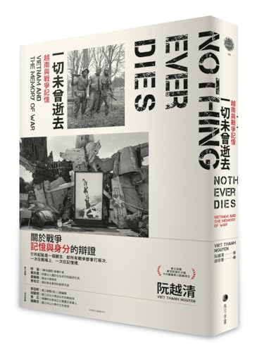 Imagen de archivo de Nothing Ever Dies: Vietnam and the Memory of War a la venta por WorldofBooks