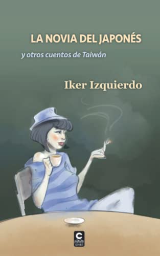 Imagen de archivo de La novia del japons y otros cuentos de Taiwn (Biblioteca creativa) (Spanish Edition) a la venta por GF Books, Inc.