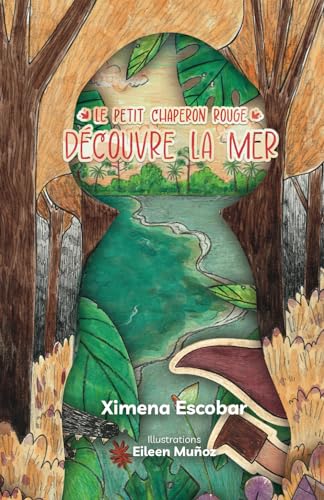 Stock image for Le Petit Chaperon rouge dcouvre la mer (French Edition) for sale by Books Unplugged