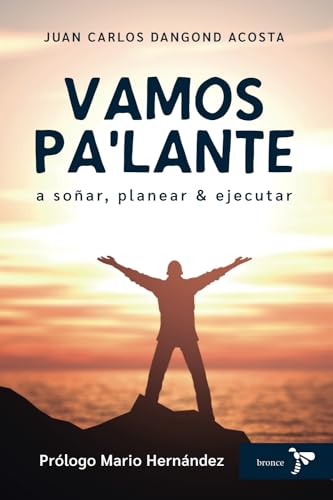 Imagen de archivo de Vamos Pa Lante: a soar, planear y ejecutar (Spanish Edition) a la venta por GF Books, Inc.