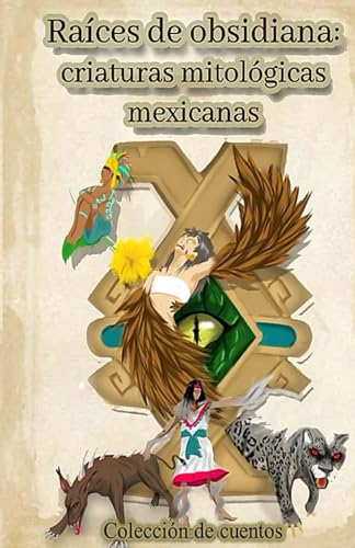 Stock image for Races de obsidiana: criaturas mitolgicas mexicanas -Language: spanish for sale by GreatBookPrices