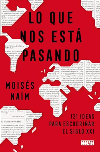 Beispielbild fr Lo que nos est pasando: 121 ideas para escudriar el siglo XXI / What's Happeni ng to Us: 121 Ideas to Explore the 21st Century (Spanish Edition) zum Verkauf von Lakeside Books