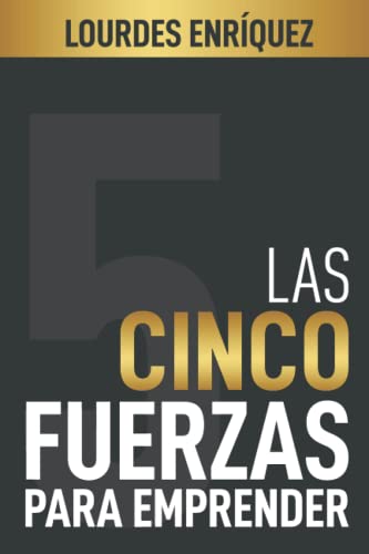 Imagen de archivo de Las cinco fuerzas para emprender (Spanish Edition) a la venta por Books Unplugged