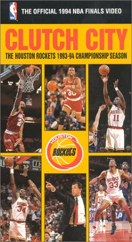 Clutch City: The Houston Rockets 1993-94 Championship Season - The Official  1994 NBA Finals Video [VHS]: 9786303128887 - AbeBooks