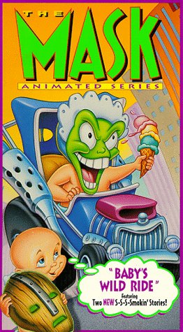 9786303667850: The Mask Animated Series- Baby's Wild Ride [VHS]: 6303667856  - AbeBooks