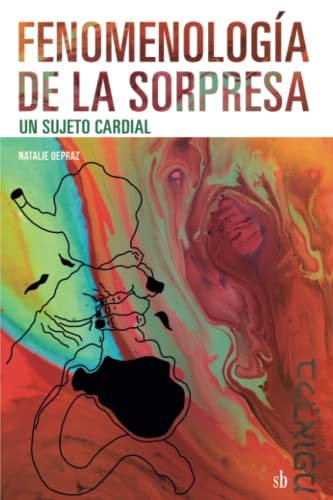 Beispielbild fr Fenomenologa de la sorpresa: un sujeto cardial (Post-visin) (Spanish Edition) zum Verkauf von GF Books, Inc.