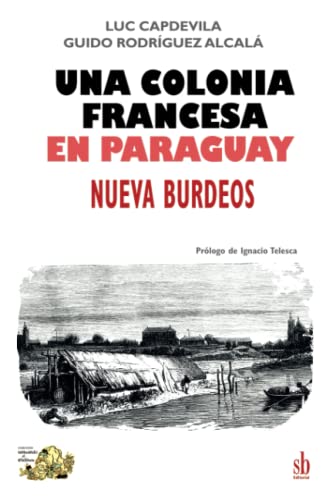 Imagen de archivo de colonia francesa en Paraguay a la venta por PBShop.store US
