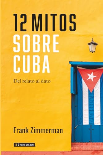Image d?archive pour 12 Mitos Sobre Cuba: Del Relato al Dato
