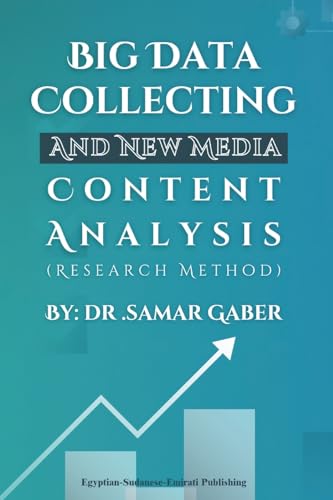 Beispielbild f�r Big Data Collecting and New Media Content Analysis: Research Method zum Verkauf von California Books