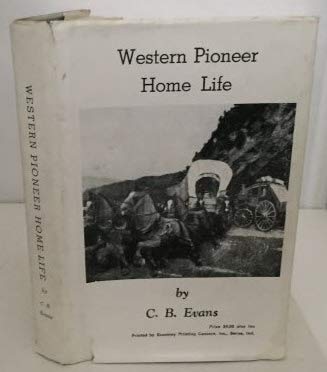 Stock image for Western Pioneer Home Life for sale by ThriftBooks-Dallas