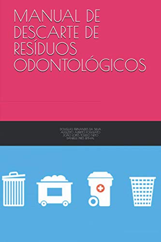 Beispielbild fr MANUAL DE DESCARTE DE RESDUOS ODONTOLGICOS (Portuguese Edition) zum Verkauf von Lucky's Textbooks