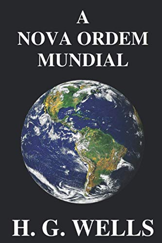 Stock image for A Nova Ordem Mundial: Se for possvel, como pode ser alcanado, e como dever ser um mundo pacfico? (Portuguese Edition) for sale by Lucky's Textbooks