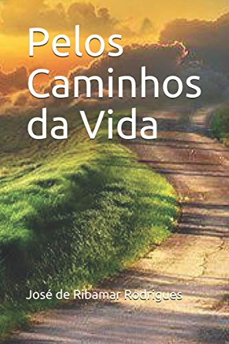 Stock image for Pelos Caminhos da Vida (Portuguese Edition) for sale by GF Books, Inc.