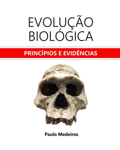 Stock image for Evoluo Biolgica: princpios e evidncias (Portuguese Edition) for sale by GF Books, Inc.