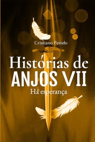 Beispielbild fr Histrias de Anjos VII: H esperana (Portuguese Edition) zum Verkauf von GF Books, Inc.