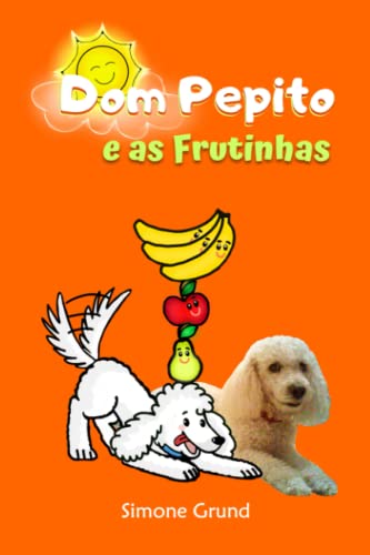 Imagen de archivo de Dom Pepito e as Frutinhas (Portuguese Edition) a la venta por GF Books, Inc.