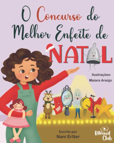 Stock image for O Concurso do Melhor Enfeite de Natal (Portuguese Edition) for sale by Half Price Books Inc.