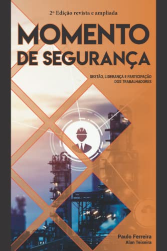 Stock image for MOMENTO DE SEGURANA: Gesto, liderana e participao dos trabalhadores (Portuguese Edition) for sale by Book Deals