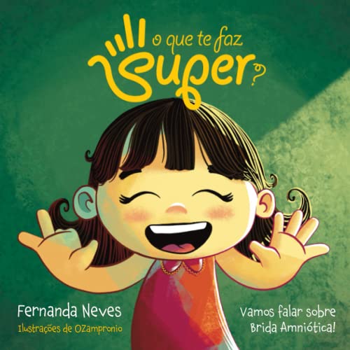 Stock image for O que te faz Super?: Vamos falar sobre Brida Amnitica! (Portuguese Edition) for sale by Books Unplugged