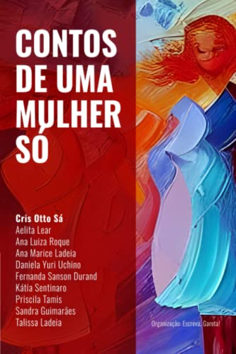 Stock image for CONTOS DE UMA MULHER S (Portuguese Edition) for sale by GF Books, Inc.