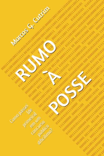 9786500637830: RUMO  POSSE: Como passei (de primeira) em um concurso pblico dificlimo? (Portuguese Edition)