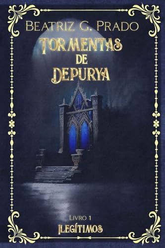 Stock image for Tormentas de Depurya (Ilegtimos) (Portuguese Edition) for sale by GF Books, Inc.