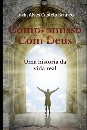 Imagen de archivo de Compromisso Com Deus Uma Hist?ria Da Vida Real a la venta por PBShop.store US