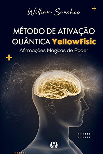 Stock image for Mtodo de ativao quntica YellowFisic -Language: portuguese for sale by GreatBookPrices