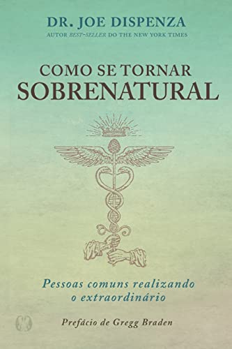 9786550470517: Como se Tornar Sobrenatural (Portuguese Edition)