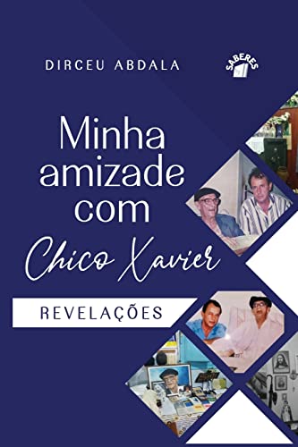 Stock image for Minha Amizade Com Chico Xavier (Portuguese Edition) for sale by Lucky's Textbooks