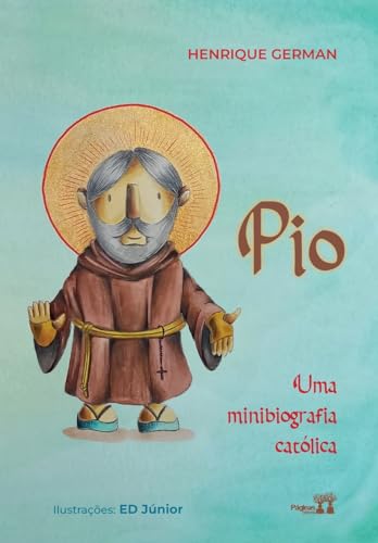 9786550791513: Pio: uma minibiografia catlica (Portuguese Edition)