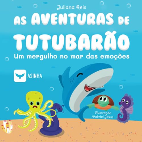 Stock image for As aventuras de Tutubaro: Um mergulho no mar das emoes (Portuguese Edition) for sale by Books Unplugged