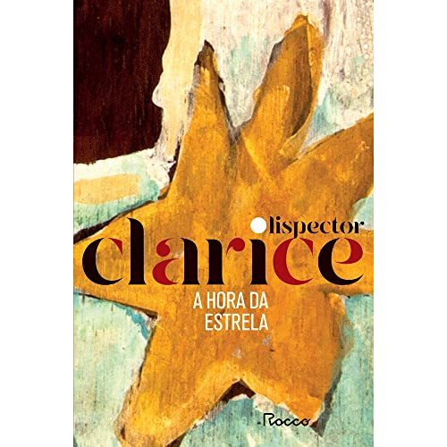 A Hora da Estrela - Edicao Comemorativa (Em Portugues do Brasil) - Clarice Lispector