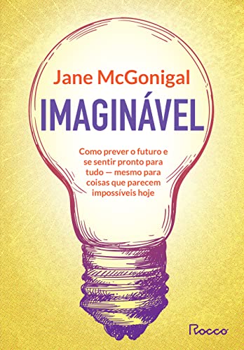 Imagen de archivo de Imaginavel. Como prever o futuro e se sentir pronto para tudo - mesmo para coisas que parecem impossiveis hoje (Em Portugues do Brasil) a la venta por ThriftBooks-Dallas