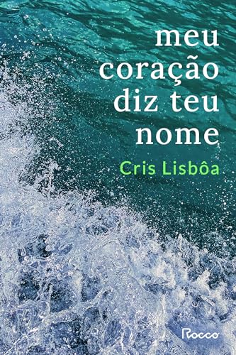 Stock image for _ livro meu coraco diz teu nome cris lisba 2023 for sale by LibreriaElcosteo