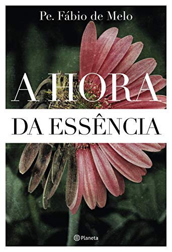 Stock image for A hora da essncia for sale by Livraria Ing